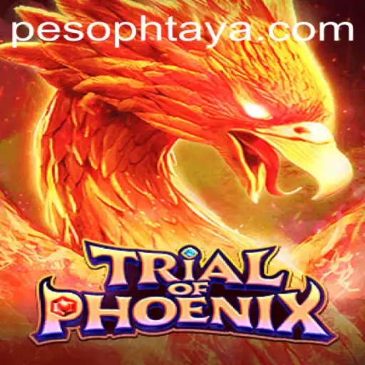 Dive into the Mystical World of Trial of Phoenix: A Comprehensive Guide