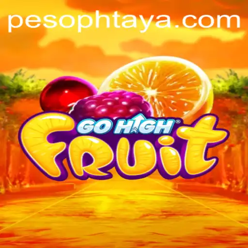 Exploring GoHighFruit: An Exciting Online Adventure with PHTAYA.COM