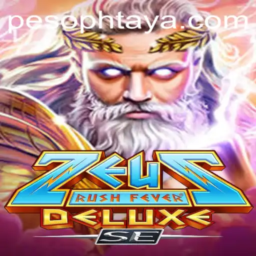 ZeusRushFeverDeluxeSE: Unleash the Power of the Gods